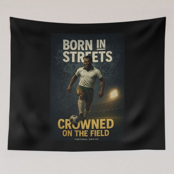Item preview, Born In The Streets Crowned On The Field  Pel Urban Football Tribute designed and sold by BruceMarsali8.