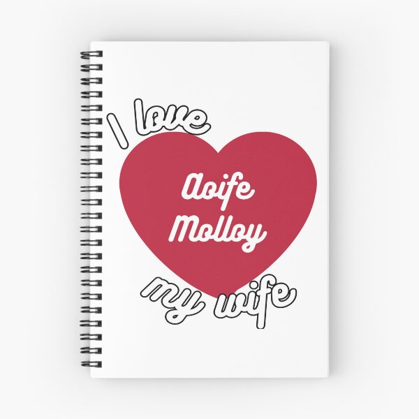 Item preview, I love my wife Aoife Molloy designed and sold by antroaming.