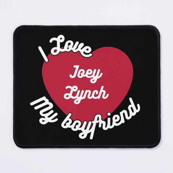 Item preview, I love my boyfriend Joey Lynch designed and sold by antroaming.