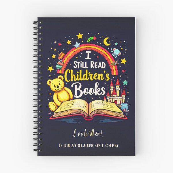 Item preview, I still read children's books - Keep the magic of childhood alive" designed and sold by NoddleTrap.