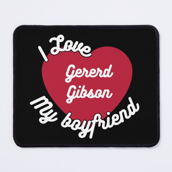 Item preview, I love my boyfriend Gerard Gibson designed and sold by antroaming.