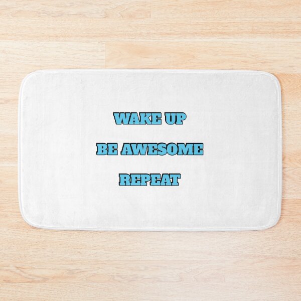 Item preview, Wake up Be Awesome Repeat - short motivational phrases designed and sold by Inspirationmotivation.