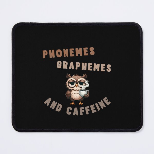 Item preview, Phonemes Graphemes And Caffeine designed and sold by Margerita23.