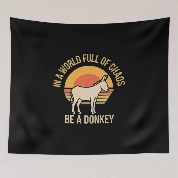 Item preview, In a World Full of Chaos Be a Donkey Retro Sunset Design designed and sold by love3617.