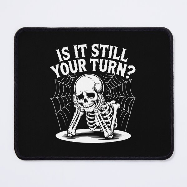 Item preview, is It Still Your Turn Funny designed and sold by PetPanache.