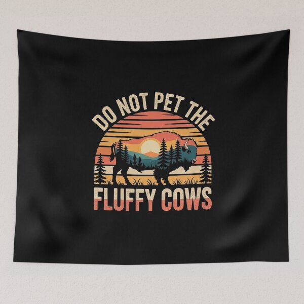 Item preview, Do Not Pet the Fluffy Cows Funny Bison Retro Sunset Design designed and sold by love3617.
