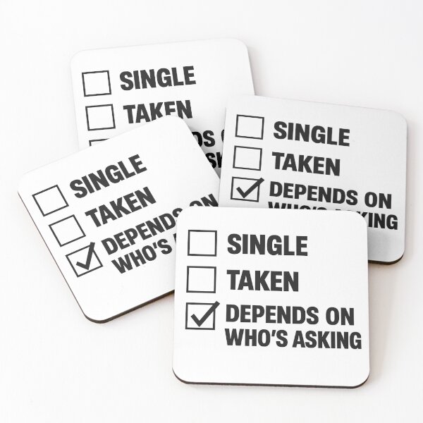 Item preview, Depends Who’s Asking Funny Relationship Quote designed and sold by Nuvijo.