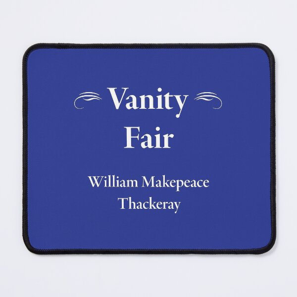 Item preview, William Makepeace Thackeray, Vanity Fair, Classic Literature designed and sold by CharlottePlaceArt.