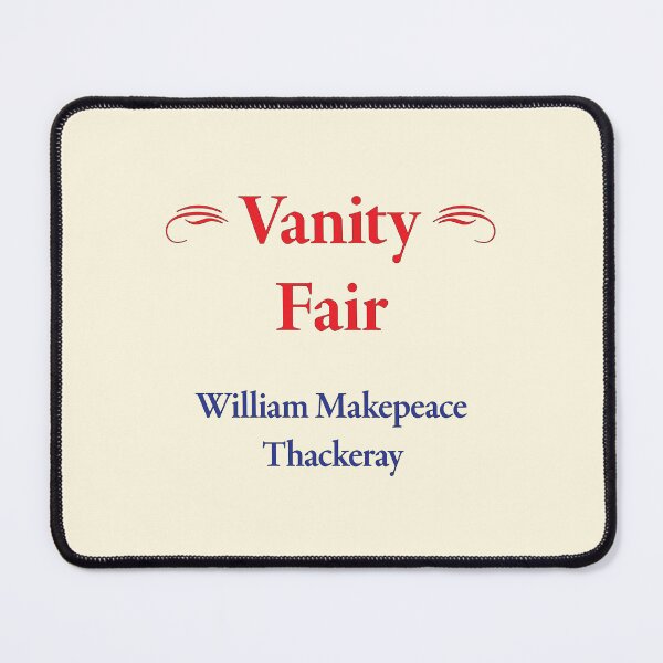 Item preview, William Makepeace Thackeray, Vanity Fair, Classic Literature designed and sold by CharlottePlaceArt.