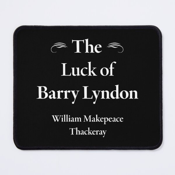 Item preview, William Makepeace Thackeray, The Luck of Barry Lyndon, Classic Literature designed and sold by CharlottePlaceArt.