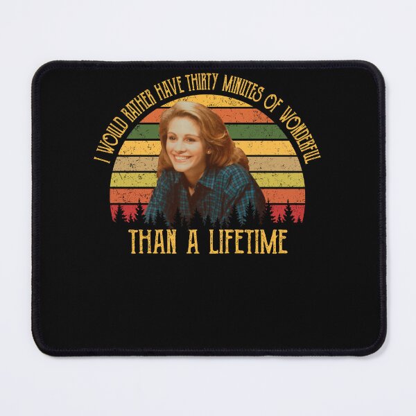 Item preview, Shelby Eatenton Latcherie I Would Rather Have Thirty Minutes Of Wonderful Vintage T-Shirt, Movies Quote Unisex TShirt designed and sold by Reyesz1.