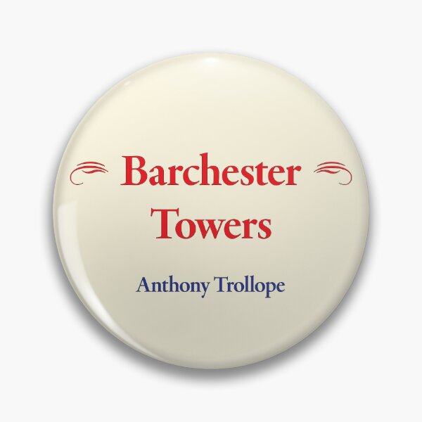 Item preview, Anthony Trollope, Barchester Towers, Classic Literature designed and sold by CharlottePlaceArt.