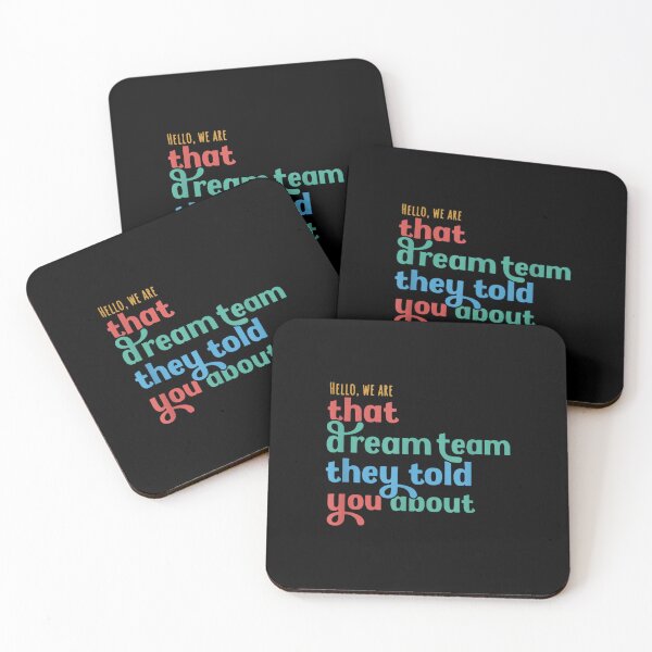 Item preview, Hello we are That Dream Team They Told You About designed and sold by klukisu09.