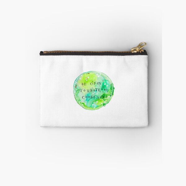 Item preview, Be open to whatever comes next designed and sold by Revlie1.