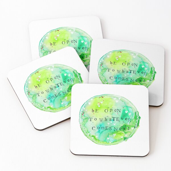 Item preview, Be open to whatever comes next designed and sold by Revlie1.
