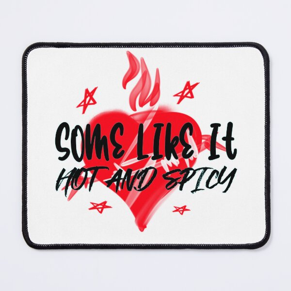 Item preview, Some Like It Hot and Spicy designed and sold by SunCuTees.