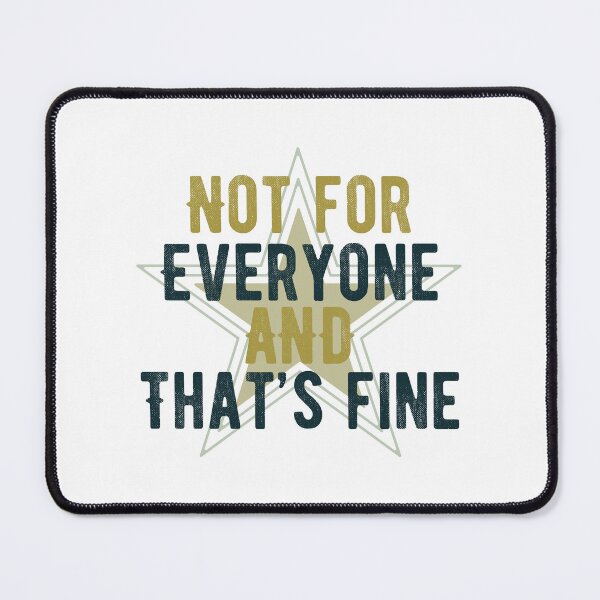 Item preview, Not for everyone and that's fine designed and sold by SweetberryHouse.