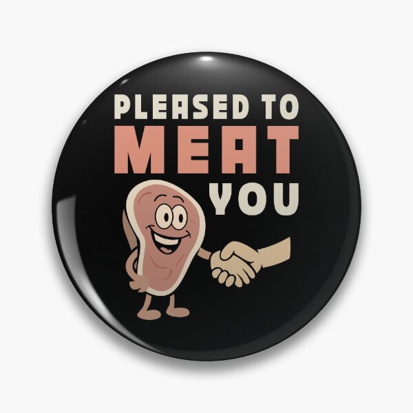 Item preview, Pleased to Meat You – Funny Food Pun Cartoon Design designed and sold by DG-ShopLT.