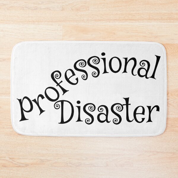 Item preview, Professional Disaster designed and sold by Tiwsarm.