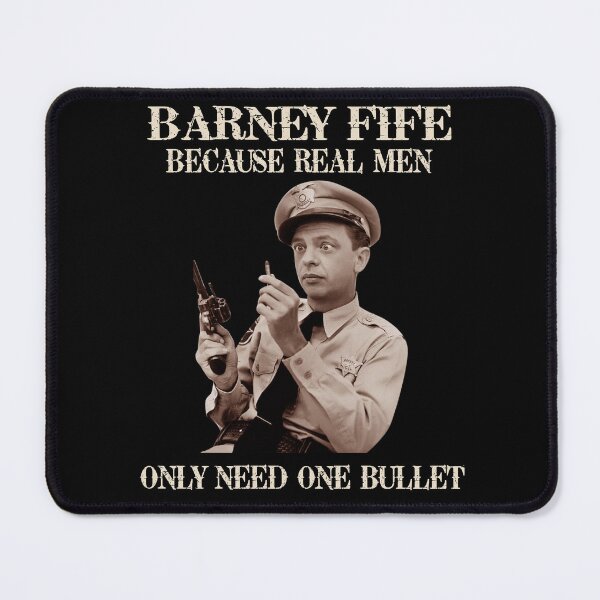 Item preview, The Andy Griffith Show Barney Fife Because Real Men Only Need One designed and sold by Thorntonz1.