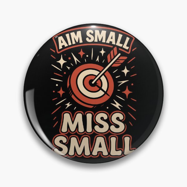 Item preview, Aim Small Miss Small Archery Bow Archer designed and sold by LuminOrb.