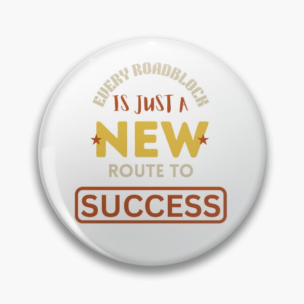 Item preview, Every Roadblock is just a new route to success designed and sold by FJPADesigns.