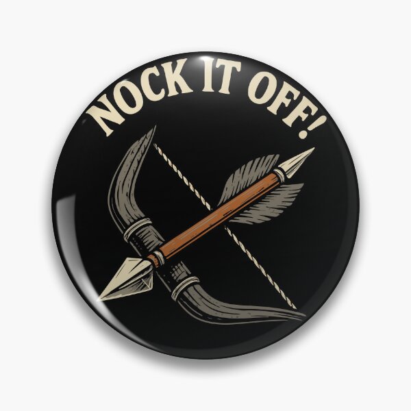 Item preview, Nock It Off Funny Archery Bow Archer designed and sold by LuminOrb.