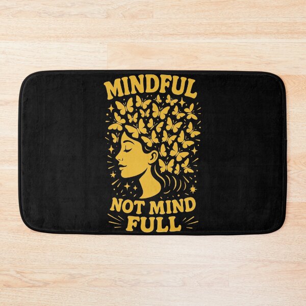 Item preview, Mindful Not Mind Full Mindfulness Affirmation designed and sold by LuminOrb.