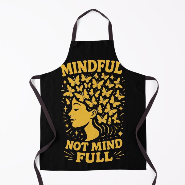 Item preview, Mindful Not Mind Full Mindfulness Affirmation designed and sold by LuminOrb.