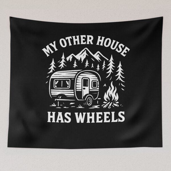 Item preview, My Other House Has Wheels Funny Camping Camper designed and sold by LuminOrb.