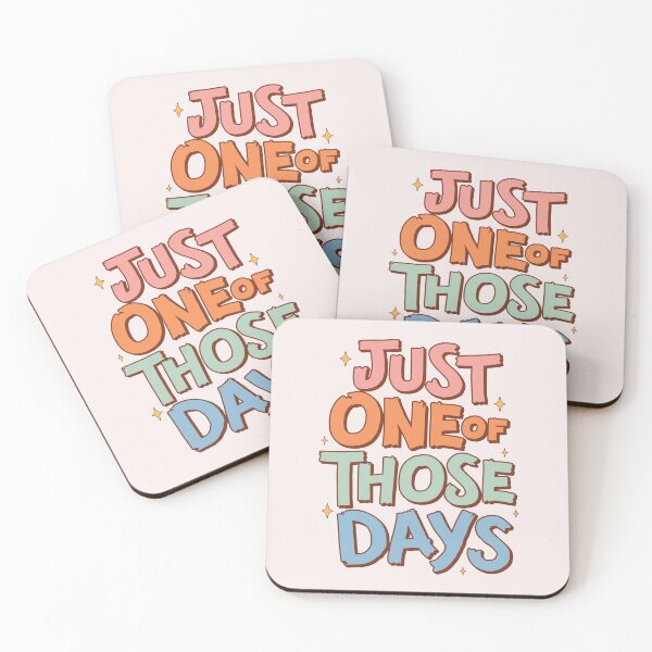 Item preview, Just one of those days | funny saying designed and sold by MamSelle.