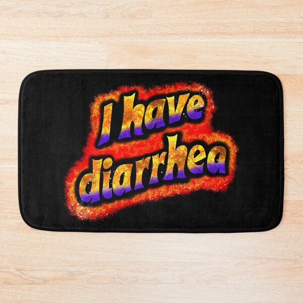 Item preview, I have diarrhea designed and sold by CONTROLLEDWAVES.
