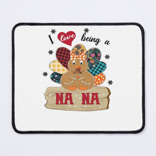 Item preview, Nana Turkey Thanksgiving, I Love Being A Nana, Thankful Grandma, Blessed Grandma, Thankful Season, Happy Thanksgiving Day Gifts designed and sold by kotavuguiselw.