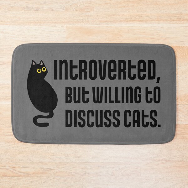 Item preview, Introverted, but Willing to Discuss Cats designed and sold by sillyjess.