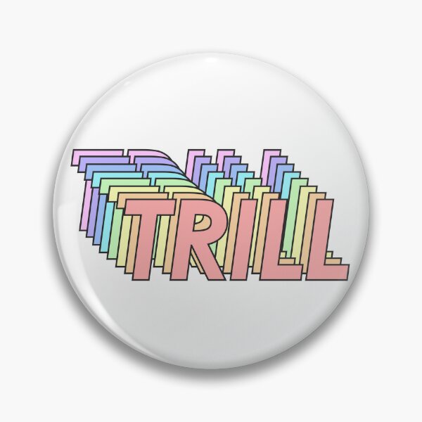 Item preview, TRILL designed and sold by oddwonders.