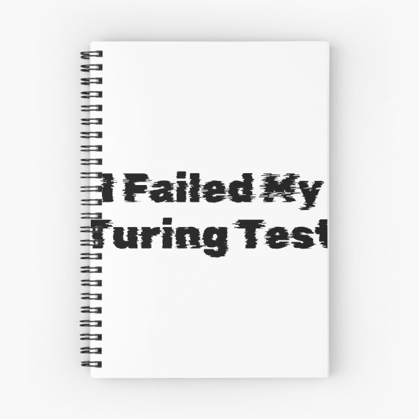 Item preview, I Failed My Turing Test designed and sold by Ninjacatoff.