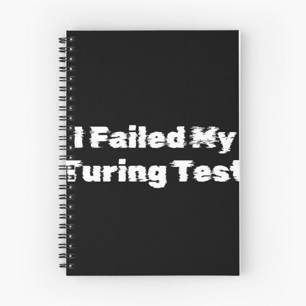 Item preview, I Failed My Turing Test designed and sold by Ninjacatoff.