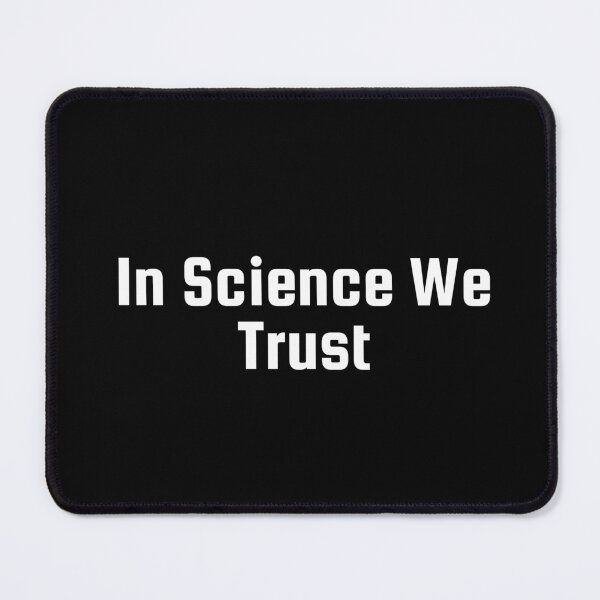 Item preview, In Science We Trust designed and sold by Ninjacatoff.