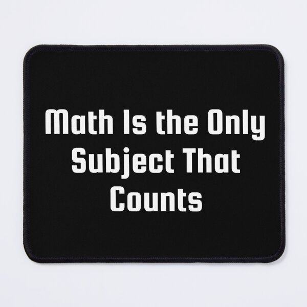 Item preview, Math Is the Only Subject That Counts designed and sold by Ninjacatoff.