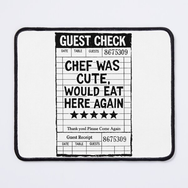 Item preview, Guest Check Chef Was Cute Would Eat Here Again designed and sold by H G Designs.