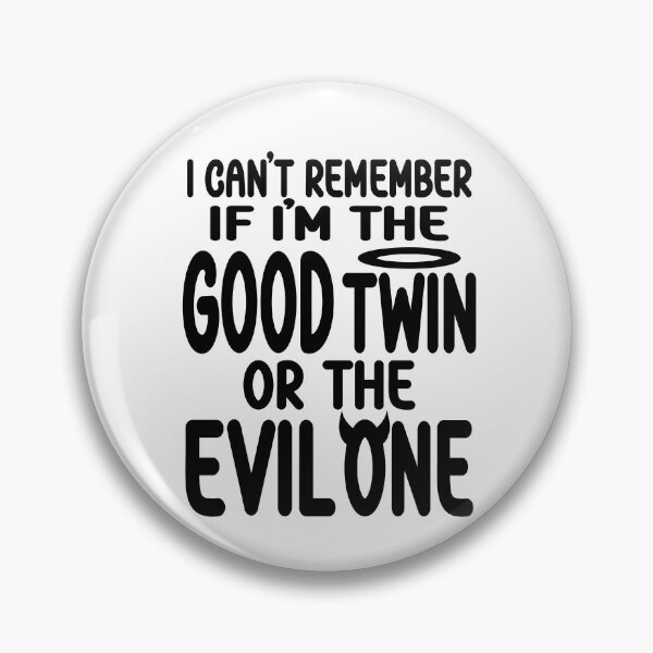 Item preview, Funny Twin Am I The Good Twin Or The Evil One  Twins design designed and sold by Colorfulman.