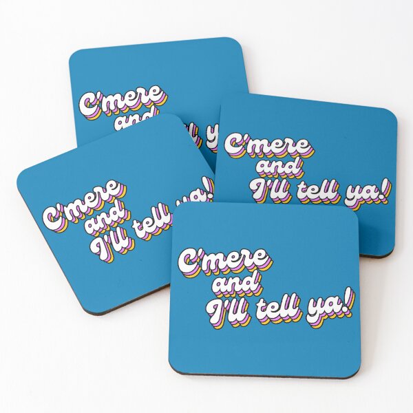Item preview, C'mere And I'll Tell Ya! designed and sold by Irish-Nostalgia.