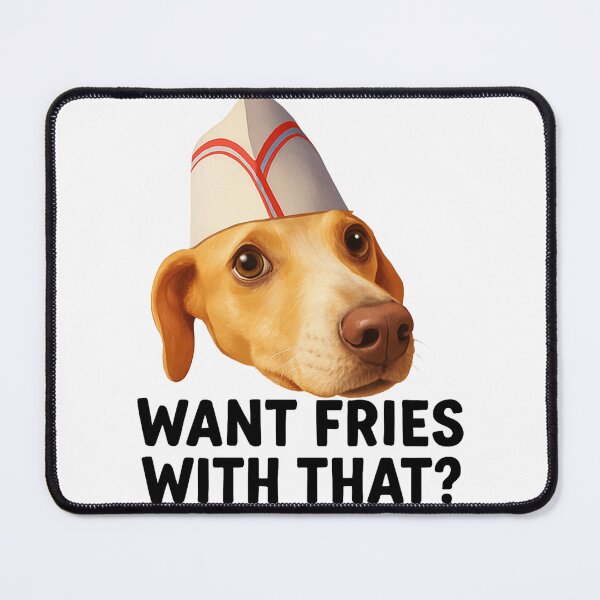 Item preview, Dog with Fast Food Hat Want Fries With That designed and sold by LNCareyMystic.