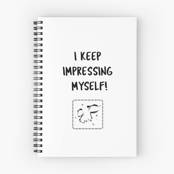 Item preview, I Keep Impressing Myself! designed and sold by SunCuTees.