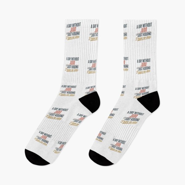 Item preview, A Day Without Judo Is Like Just Kidding - Cool & Funny Judo Lover designed and sold by Watsonarts.