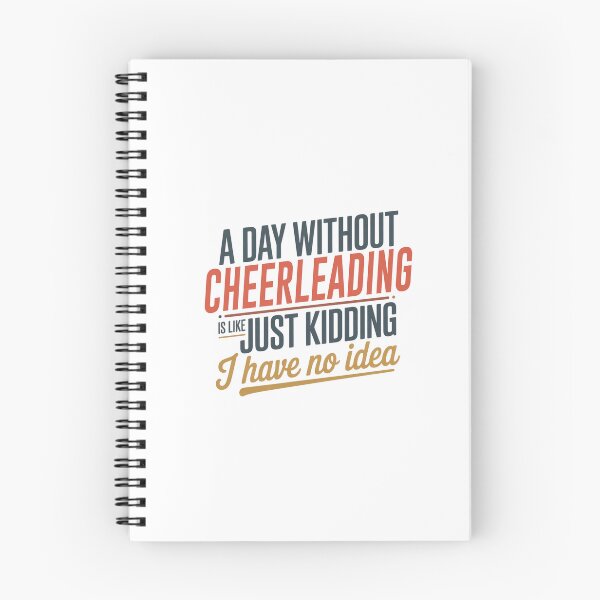 Item preview, A Day Without Cheerleading Is Like Just Kidding - Cool & Funny Cheerleading Lover designed and sold by Watsonarts.