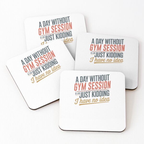 Item preview, A Day Without Gym Session Is Like Just Kidding - Cool & Funny Gym Session Lover designed and sold by Watsonarts.