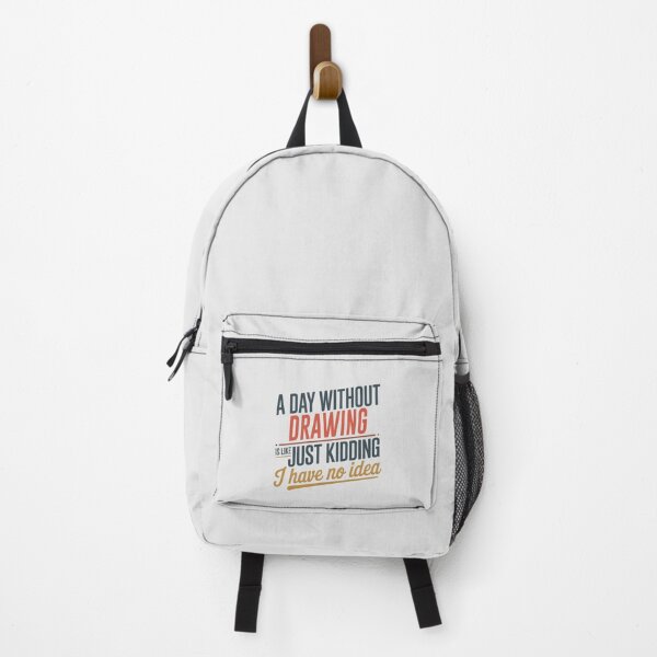 Item preview, A Day Without Drawing Is Like Just Kidding - Cool & Funny Drawing Lover designed and sold by Watsonarts.