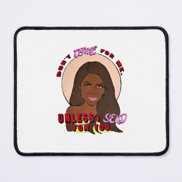 Item preview, RHOA Kenya Moore Don't Come For Me designed and sold by ColorUsBravo.