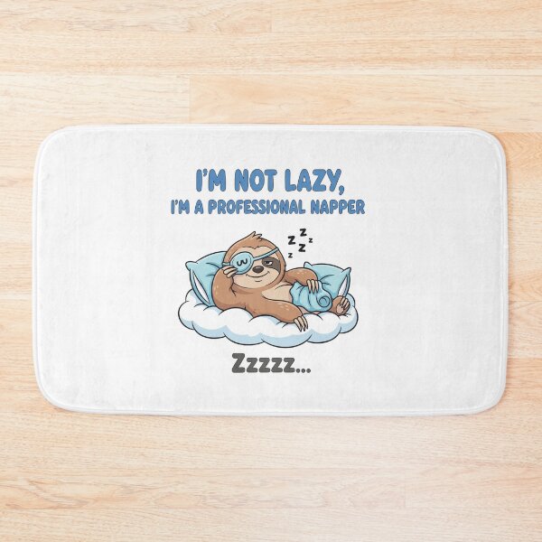 Item preview, Lazy Sloth, I'm not lazy, I'm a professional napper designed and sold by snapacrab.